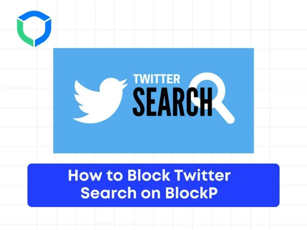 How to Block Twitter Search on BlockP