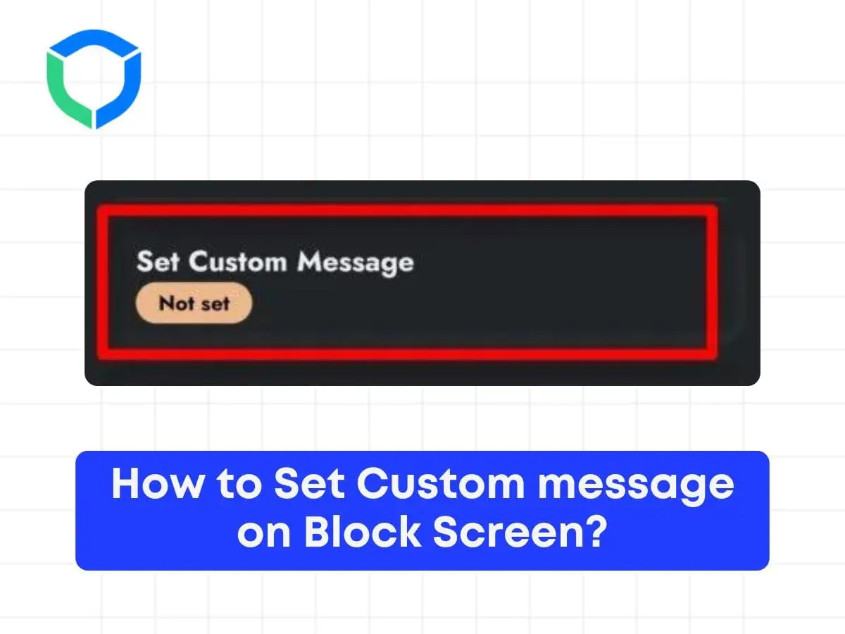 How to Set Custom message on Block Screen