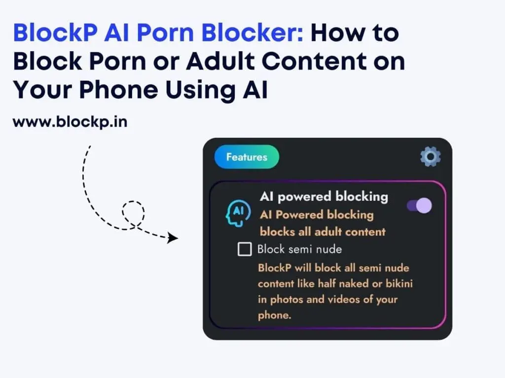 BlockP AI Porn Blocker How to Block Porn or Adult Content on Your Phone Using AI