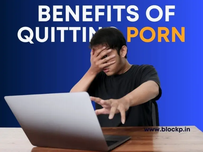 12 Benefits of Quitting Pornography (Physical and Emotional Benefits)