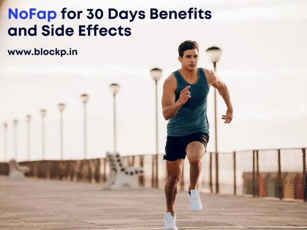 NoFap for 30 Days Benefits and Side Effects