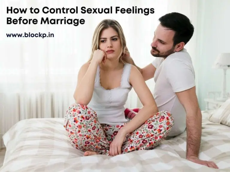 How to Control Sexual Feelings Before Marriage