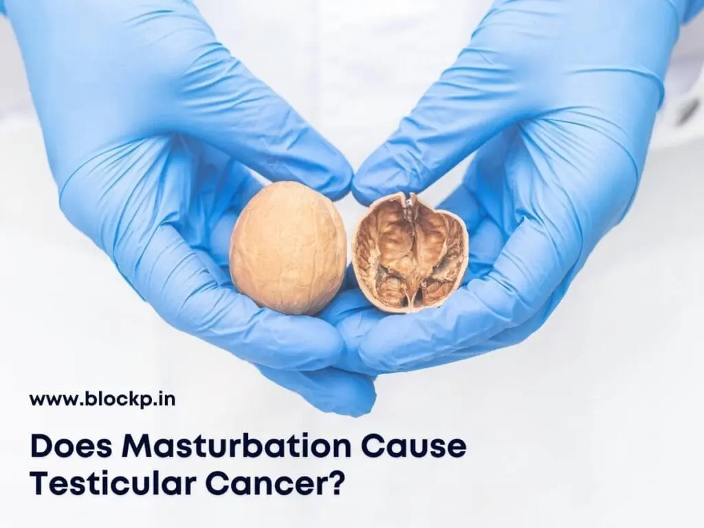 Does Masturbation Cause Testicular Cancer?