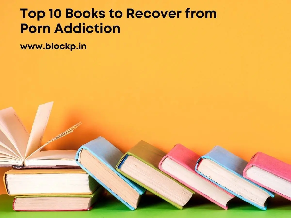 Top 10 Books to Recover from Porn Addiction in 2025