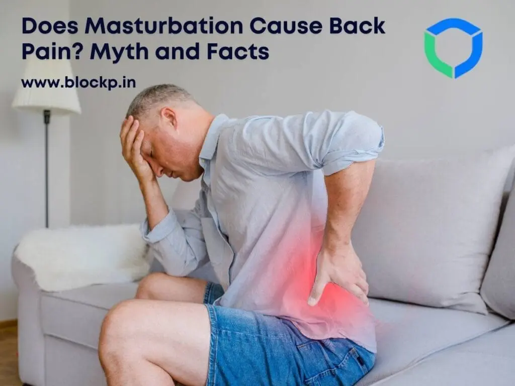 Does Masturbation Cause Back Pain Myth and Facts