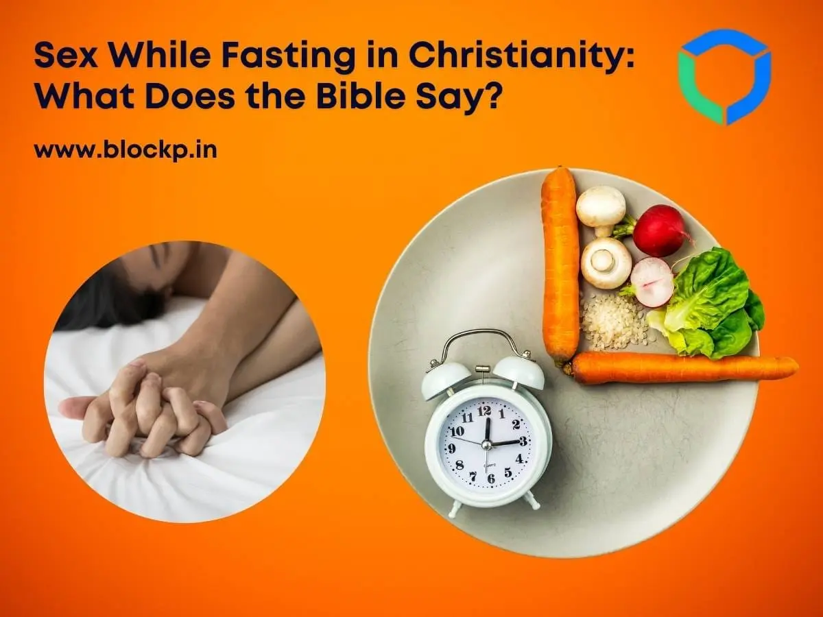 Sex While Fasting in Christianity What Does the Bible Say