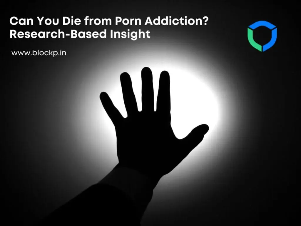 Can You Die from Porn Addiction? Research-Based Insight