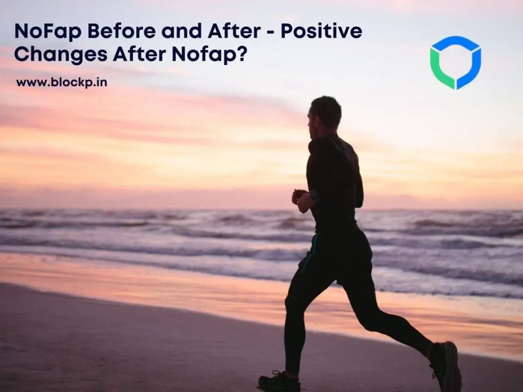 NoFap Before and After - Positive Changes After Nofap?