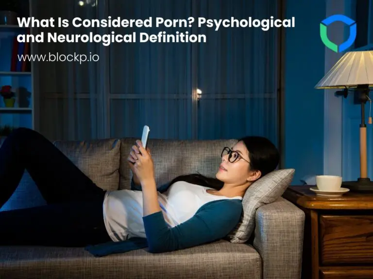 What Is Considered Porn? Psychological and Neurological Definition