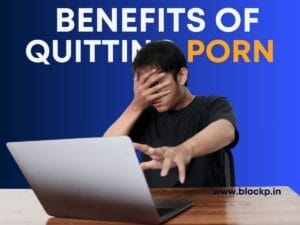 12 Benefits of Quitting Pornography (Physical and Emotional Benefits