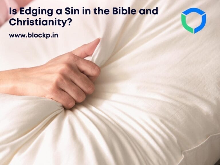 Is Edging a Sin in the Bible and Christianity?