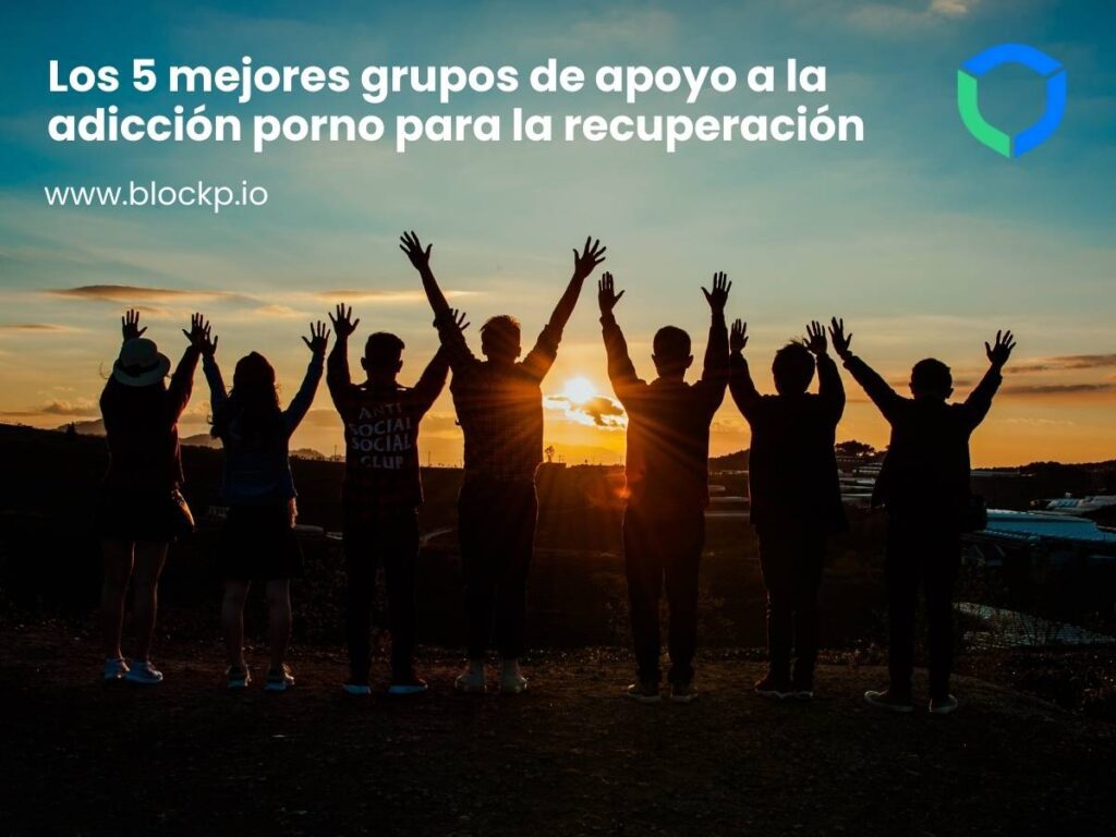 Los 5 mejores grupos de apoyo a la adicción porno para la recuperación
