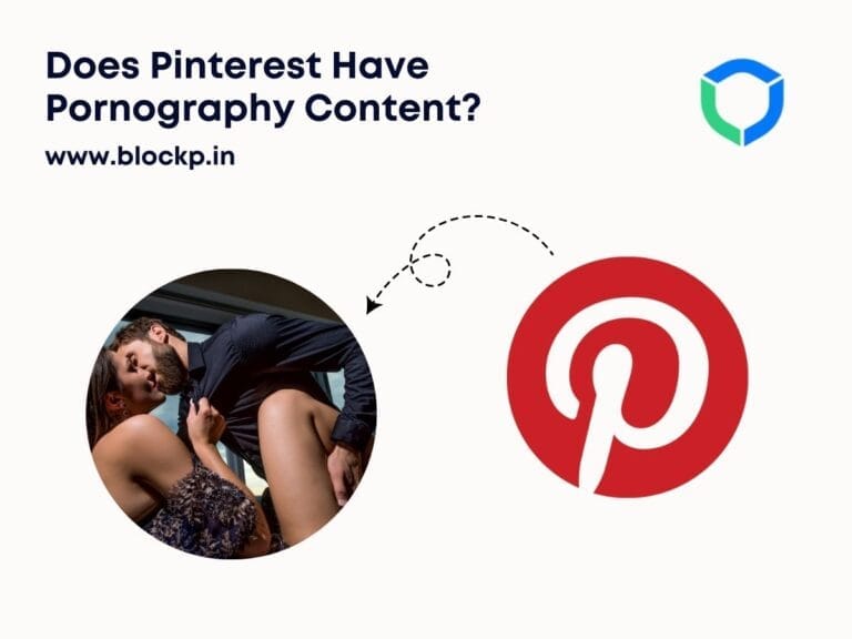 Does Pinterest Have Pornography Content? Darker Side of this Social Media Network