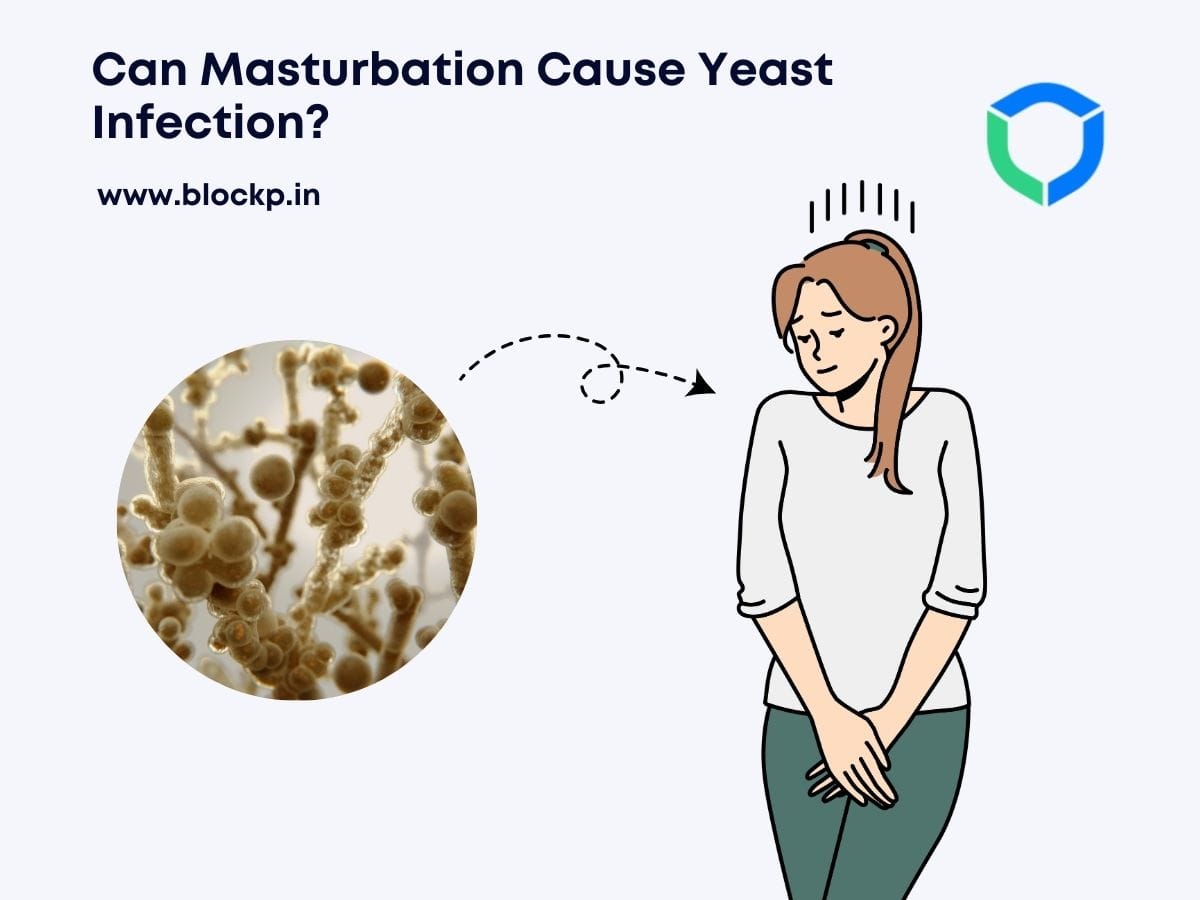 Can Masturbation Cause Yeast Infection?
