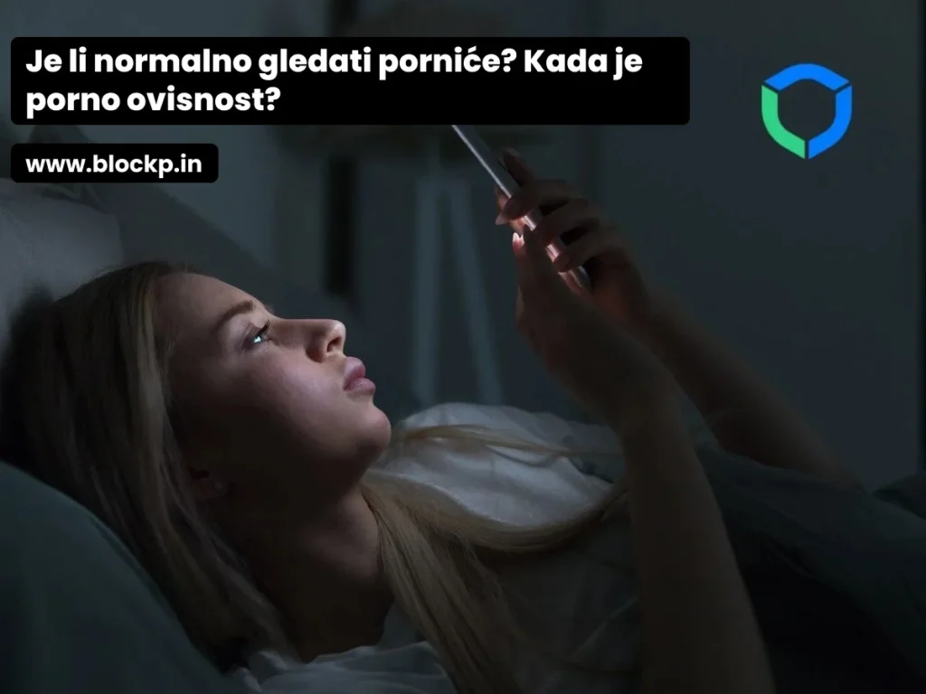 Je li normalno gledati pornografiju Kada je pornografija ovisnost