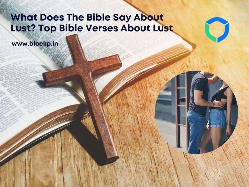 What Does The Bible Say About Lust? Top Bible Verses About Lust