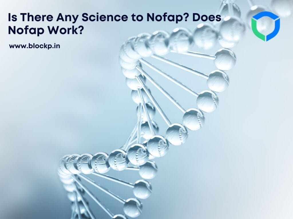 Is There Any Science to Nofap? Does Nofap Work?