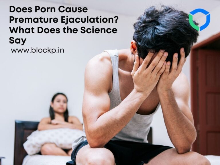 Does Porn Cause Premature Ejaculation? What Does the Science Say