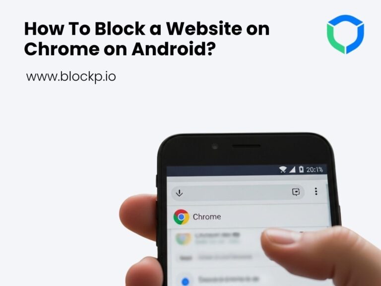 How To Block a Website on Chrome on Android?