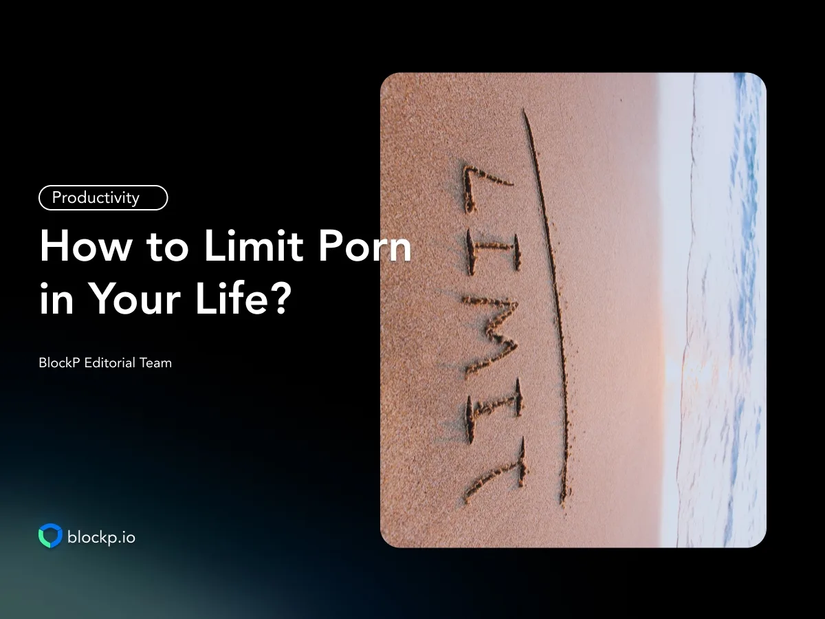 How to Limit Porn in Your Life