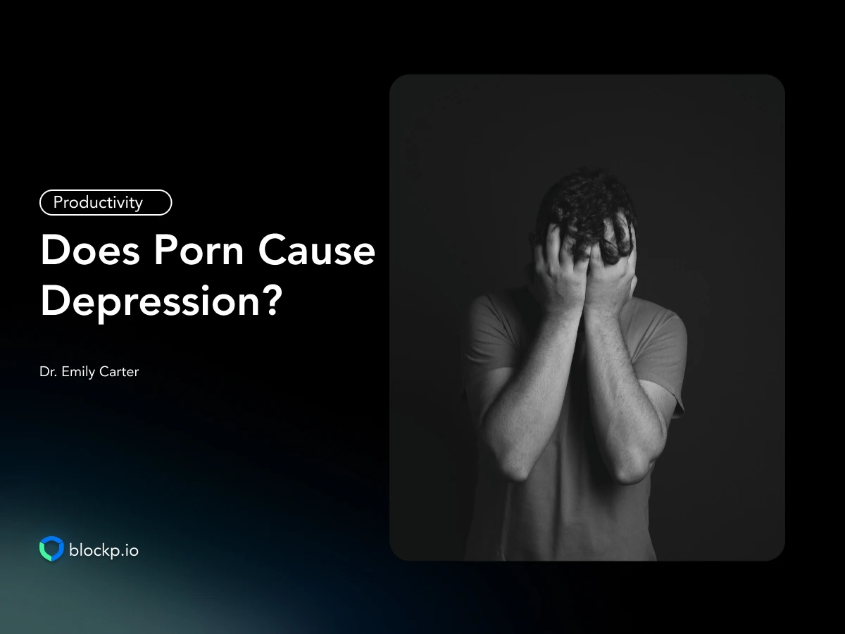 Does Porn Cause Depression What is the Connection