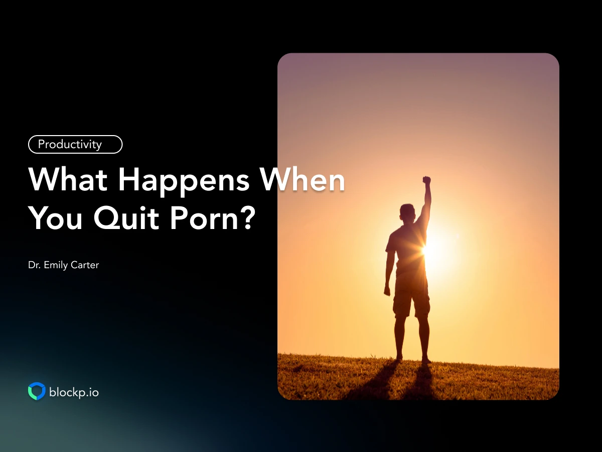 What Happens When You Quit Porn Physically and Mentally