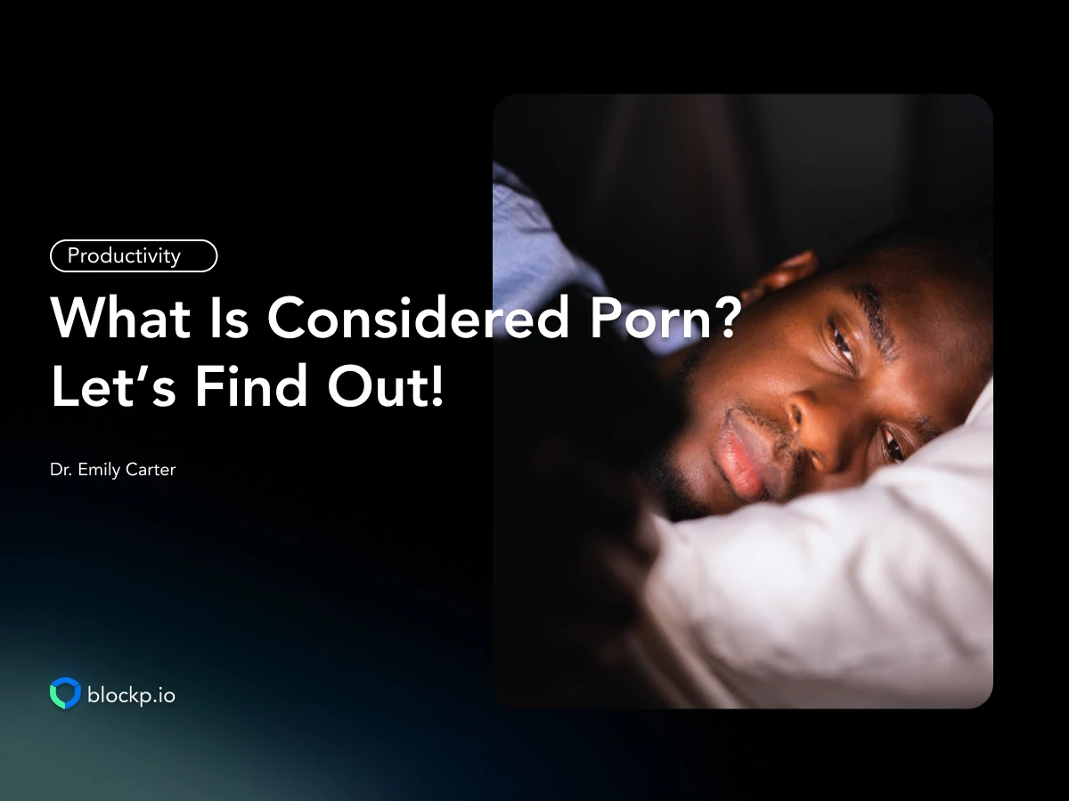 What Is Considered Porn? Psychological and Neurological