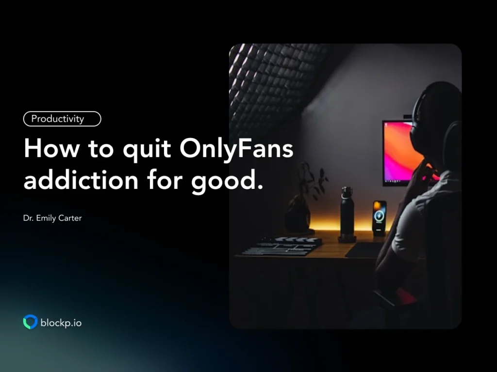 OnlyFans Addiction How to Quit it for Good