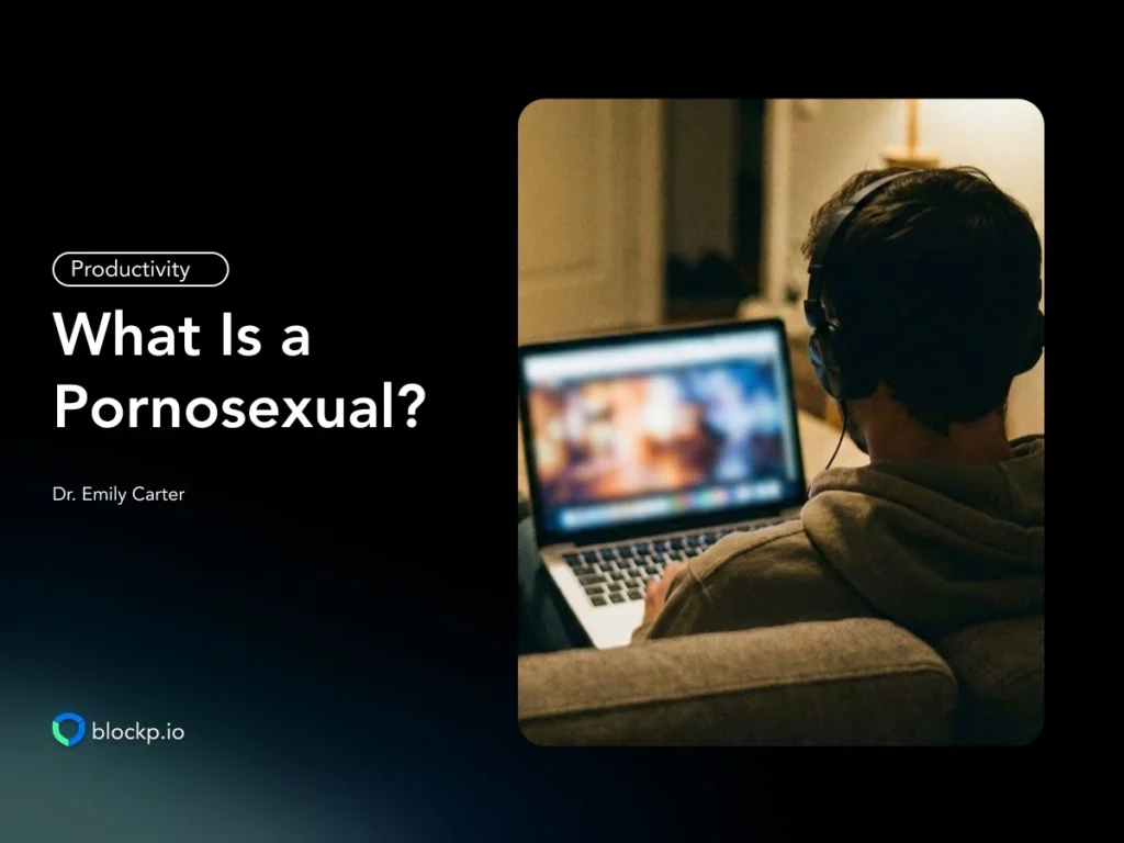 What Is a Pornosexual