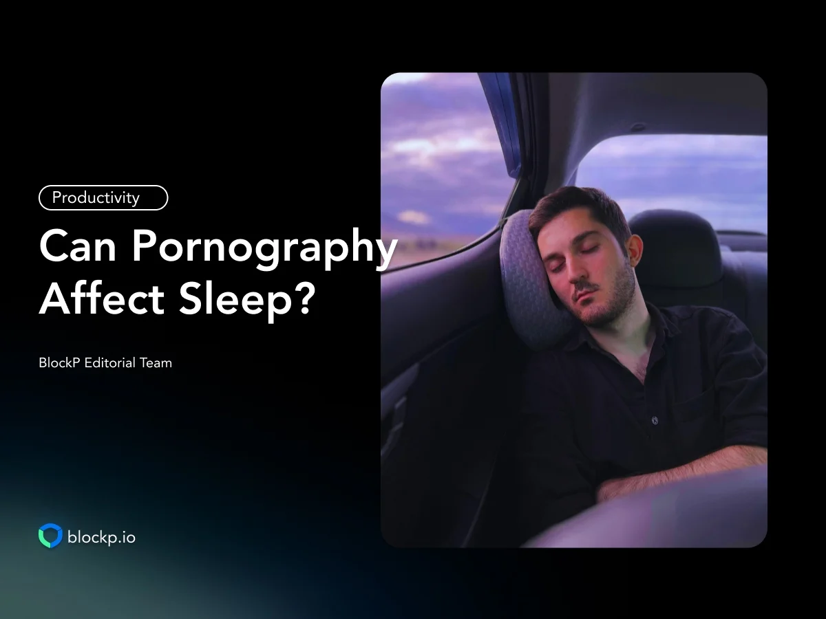 Can Pornography Affect Sleep